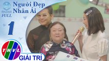 THVL | Người đẹp nhân ái 2019 - Tập 1: Gửi đời chút hương - Thạch Thảo, Ái Nhi, Quế Phi, Thanh Khoa