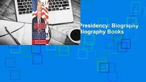 Full E-book  Journey to the Presidency: Biography of Donald Trump Children's Biography Books