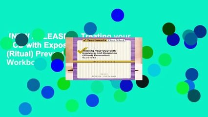 [NEW RELEASES]  Treating your OCD with Exposure and Response (Ritual) Prevention Therapy Workbook