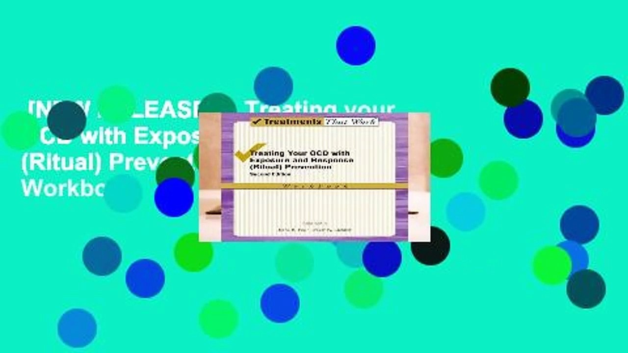 [NEW RELEASES]  Treating your OCD with Exposure and Response (Ritual) Prevention Therapy Workbook