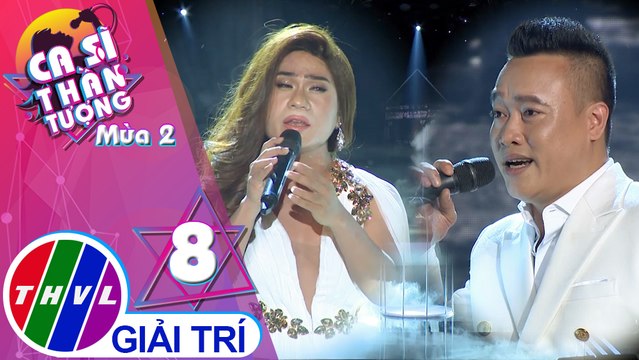 THVL | Ca sĩ thần tượng 2019 - Tập 8[3]: Yêu thương mong manh - Nguyễn Trọng Vương, Đào Quang Anh