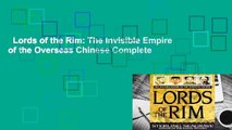 Lords of the Rim: The Invisible Empire of the Overseas Chinese Complete