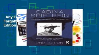 Any Format For Kindle  Sabina Spielrein:: Forgotten Pioneer of Psychoanalysis, 2nd Edition by