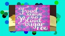[NEW RELEASES]  Food Journal And Blood Sugar Log: Diabetic Notebook