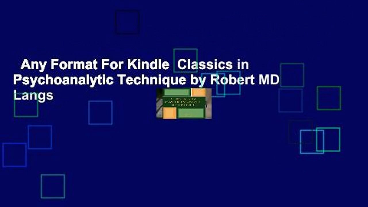 Any Format For Kindle  Classics in Psychoanalytic Technique by Robert MD Langs