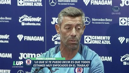 LUP: “Estamos enfocados en el trabajo”: Pedro Caixinha