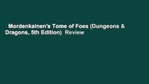 Mordenkainen's Tome of Foes (Dungeons & Dragons, 5th Edition)  Review