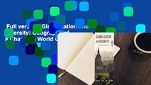 Full version  Globalization and Diversity: Geography of a Changing World Complete