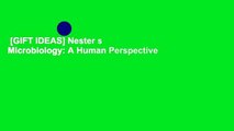 [GIFT IDEAS] Nester s Microbiology: A Human Perspective