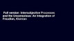 Full version  Intersubjective Processes and the Unconscious: An Integration of Freudian, Kleinian