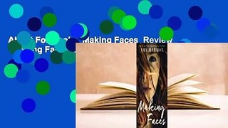 About For Books  Making Faces  Review   Making Faces  Review