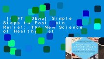 [GIFT IDEAS] Simple Steps to Foot Pain Relief: The New Science of Healthy Feet