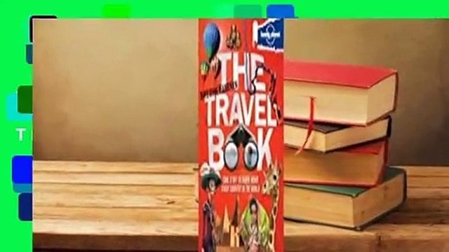 Lonely Planet Not-For-Parents The Travel Book Complete Lonely Planet Not-For-Parents The