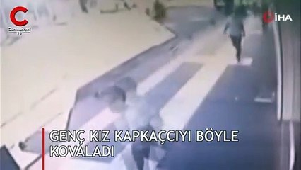 Genç kız kapkaççıyı böyle kovaladı