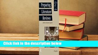 Full version  Preparing Literature Reviews: Qualitative and Quantitative Approaches  Review