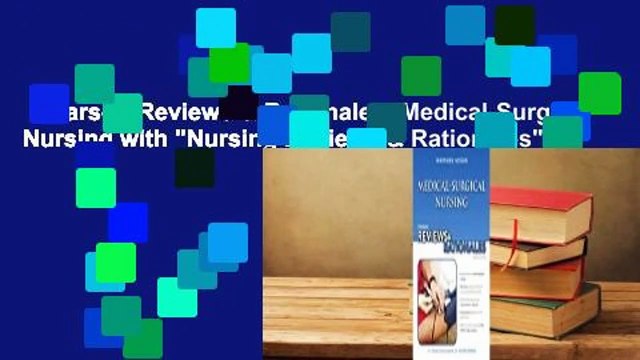 Pearson Reviews & Rationales: Medical-Surgical Nursing with Nursing Reviews & Rationales