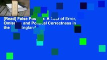 [Read] False Positive: A Year of Error, Omission and Political Correctness in the New England