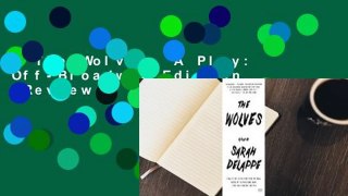 The Wolves: A Play: Off-Broadway Edition  Review