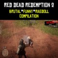 Red Dead Redemption 2 - BRUTAL & Funny Ragdoll Compilation (Euphoria Ragdolls)