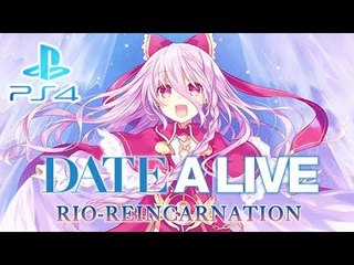 Date-A-Live: Rio Reincarnation First Hour (PS4) Gameplay