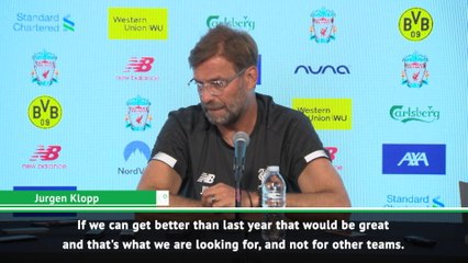 All clubs have strengthened - Klopp