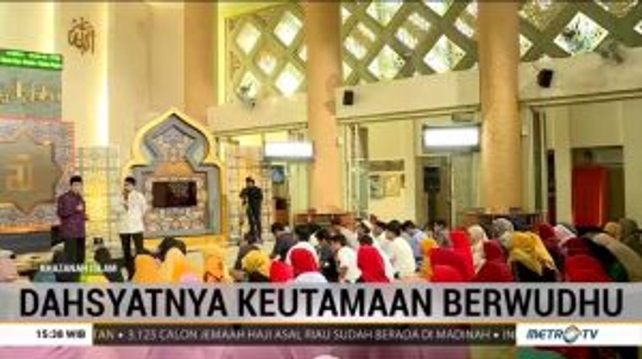 Khazanah Islam: Dahsyatnya Keutamaan Berwudhu (3)