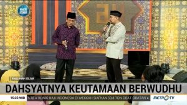 Khazanah Islam: Dahsyatnya Keutamaan Berwudhu (2)
