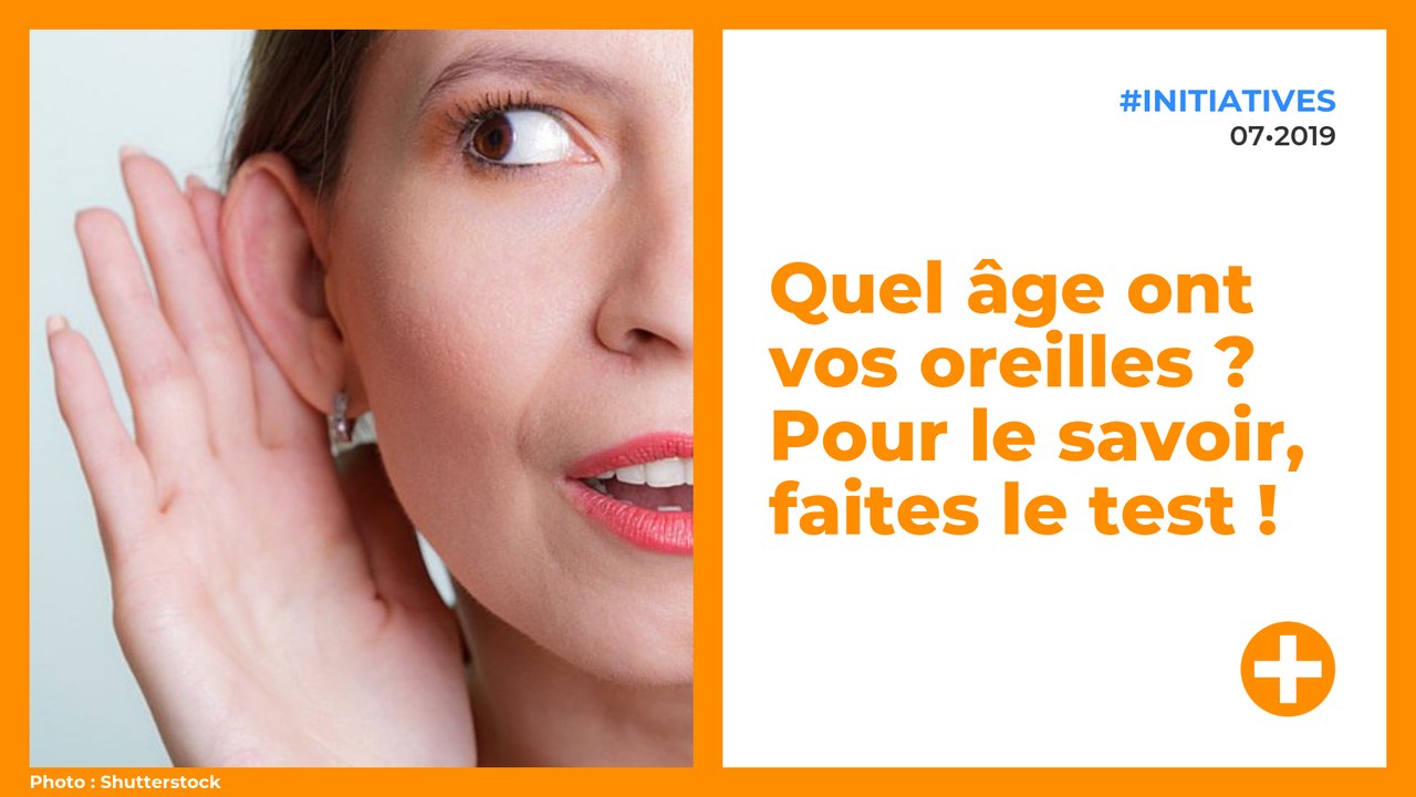 Quel âge ont vos oreilles ? Pour le savoir, faites