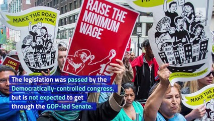 Congress Passes Measure for $15 Per Hour Minimum Wage