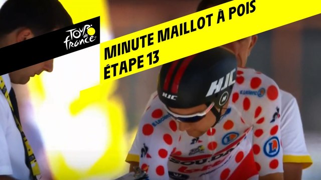 La minute Maillot à pois Leclerc - Étape 13 - Tour de France 2019