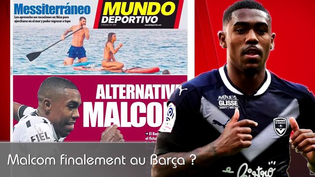 Bataille ROMA-BARÇA pour MALCOM, la JUVE rêve de POGBA, WEIGL vers le PSG, THIERRY HENRY à VILLA ?