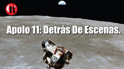 Apolo 11: Detrás De Escenas.