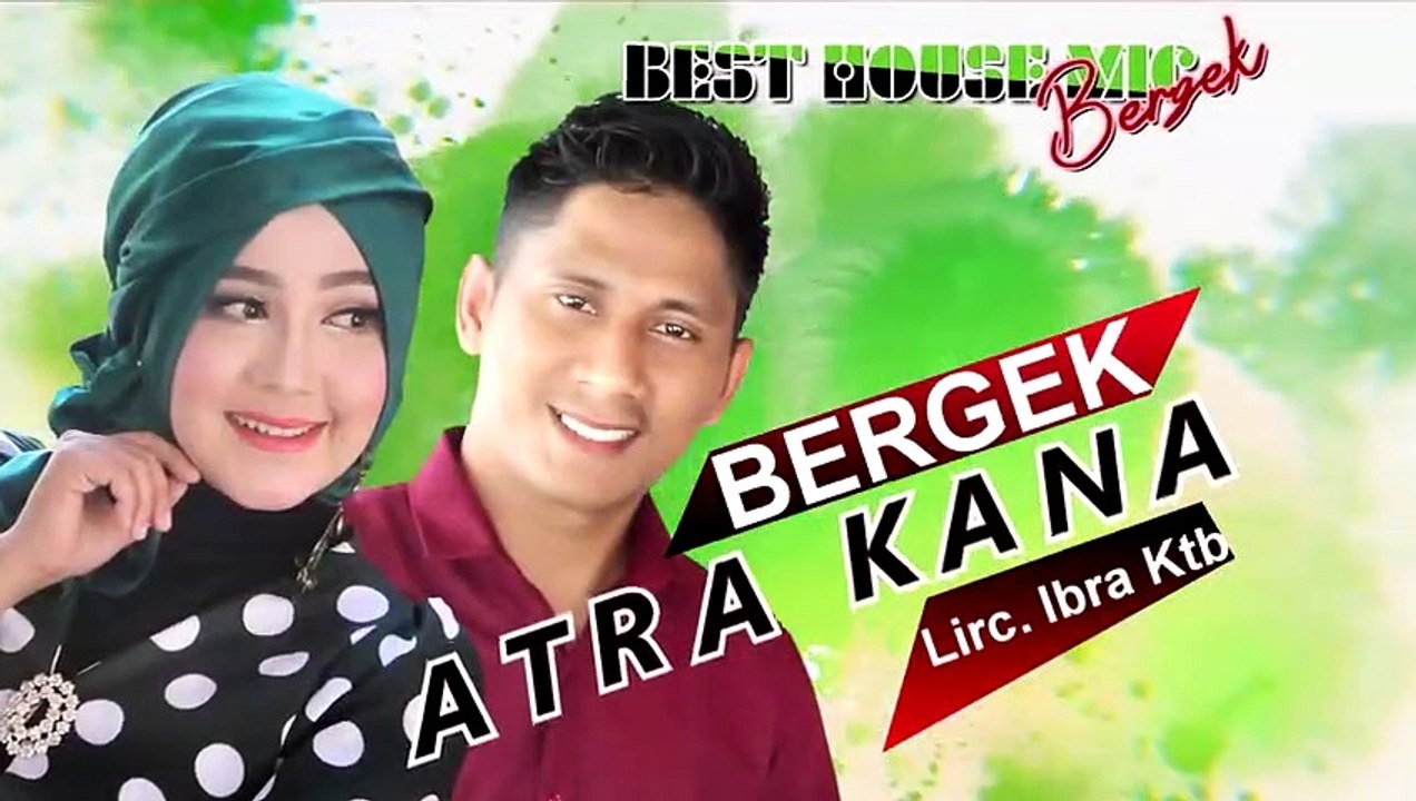 BERGEK FEAT AYU KARTIKA TERBARU!!!ATRA KANA FULL HD 2019
