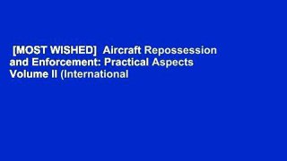 [MOST WISHED]  Aircraft Repossession and Enforcement: Practical Aspects Volume II (International