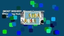 [MOST WISHED]  Migrant Crossings: Witnessing Human Trafficking in the U.S.