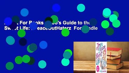 About For Books  JoJo's Guide to the Sweet Life: #PeaceOutHaterz  For Kindle