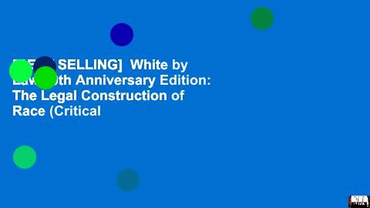[BEST SELLING]  White by Law 10th Anniversary Edition: The Legal Construction of Race (Critical