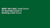 [BEST SELLING]  Code Check: An Illustrated Guide to Building a Safe House