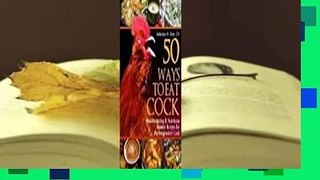 [Read] 50 Ways to Eat Cock: Healthy Chicken Recipes with Balls  For Online