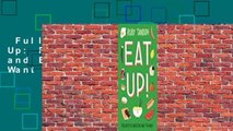 Full version  Eat Up: Food, Appetite and Eating What You Want Complete
