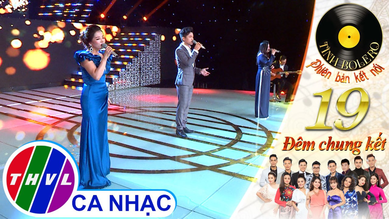 Tình Bolero - Top 3 Tình Bolero 2019 - Bảng Phòng Trà