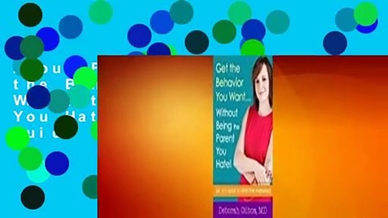 About For Books  Get the Behavior You Want... Without Being the Parent You Hate!: Dr. G's Guide to