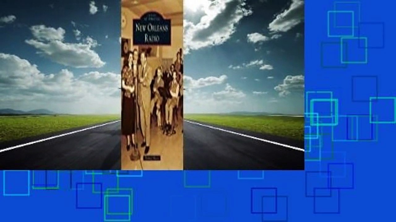 [Read] New Orleans Radio (Images of America: Louisiana)  For Full