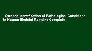 Ortner's Identification of Pathological Conditions in Human Skeletal Remains Complete