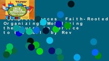 Complete acces  Faith-Rooted Organizing: Mobilizing the Church in Service to the World by Rev