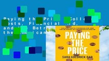 Paying the Price: College Costs, Financial Aid, and the Betrayal of the American Dream