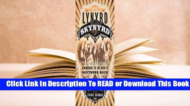 [Read] Lynyrd Skynyrd: Remembering the Free Birds of Southern Rock For Trial