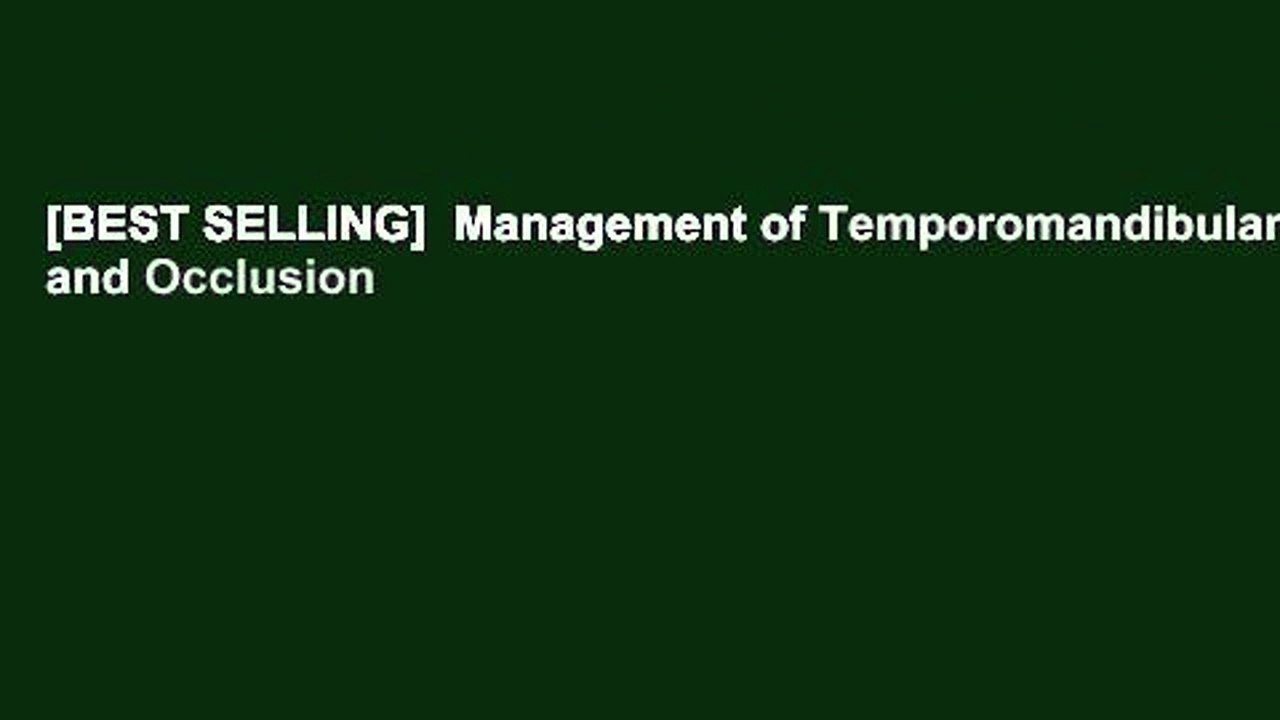 [BEST SELLING]  Management of Temporomandibular Disorders and Occlusion