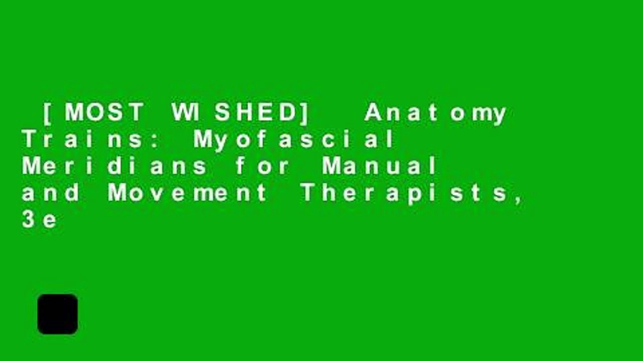 [MOST WISHED]  Anatomy Trains: Myofascial Meridians for Manual and Movement Therapists, 3e
