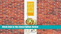 Full version  Easy Keto Dinners: Flavorful Low-Carb Meals for Any Night of the Week  For Kindle